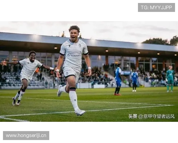 霍格闪击破门冈德森再添一城博德闪耀半场2比1领先维京